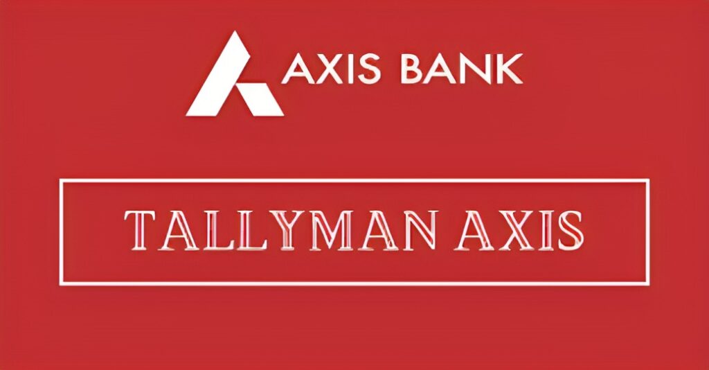tallyman axis bank